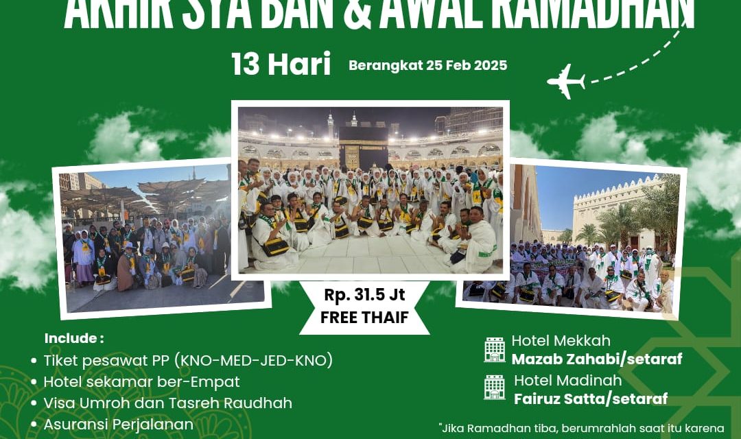 UMROH AKHIR SYA’BAN & AWAL RAMADHAN 13 HARI